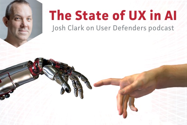 The State of UX in AI with Josh Clark