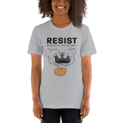RESIST Massaging the Squirrel T-Shirt from User Defenders